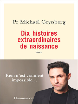 cover image of Dix histoires extraordinaires de naissance